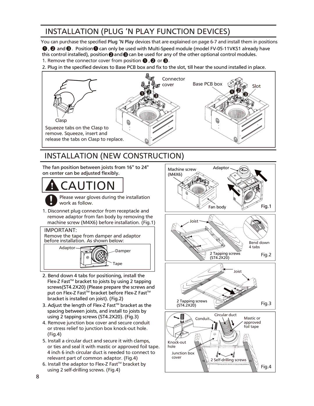 Panasonic FV-05-11VK1, FV-11-15VK1, FV-05-11VKS1 Installation Plug ‘N Play Function Devices, Installation NEW Construction 