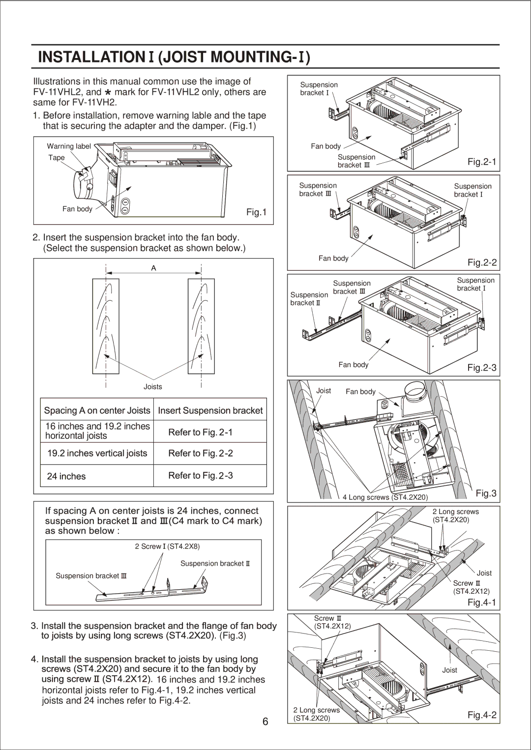 Panasonic FV-11VH2, FV-11VHL2 manual Installation Joist Mounting 