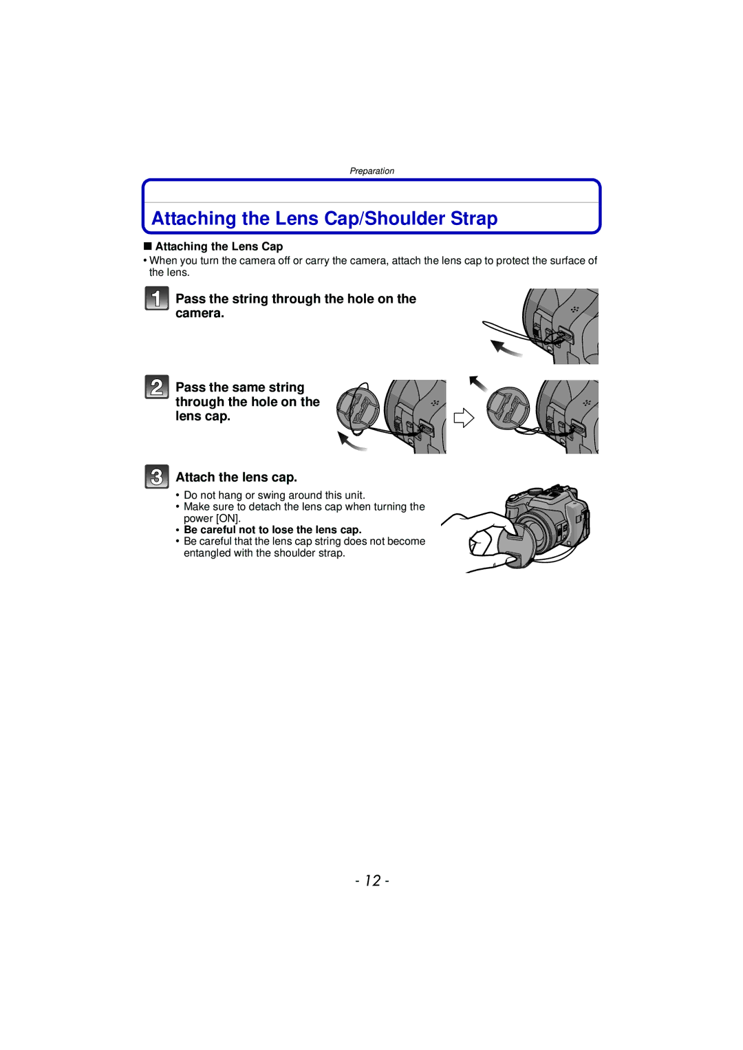 Panasonic DMCFZ150K owner manual Attaching the Lens Cap/Shoulder Strap, Be careful not to lose the lens cap 