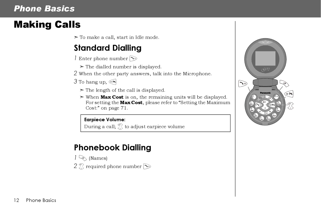 Panasonic G70 manual Making Calls, Standard Dialling, Phonebook Dialling 