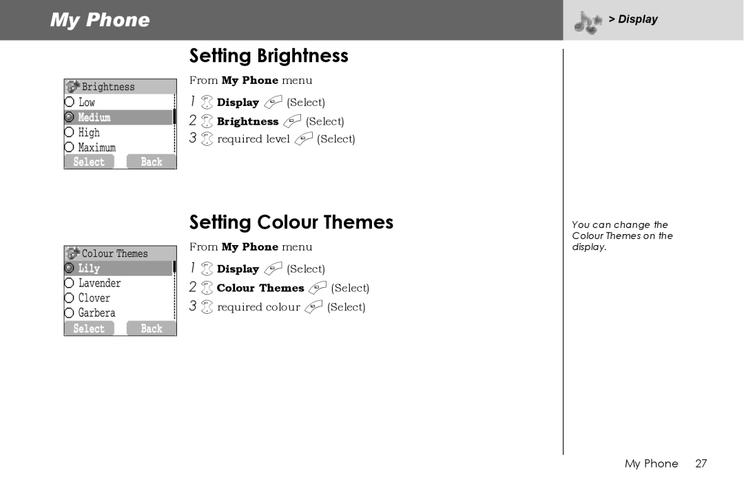 Panasonic G70 manual Setting Brightness, Setting Colour Themes, Display a Select Brightness a Select 