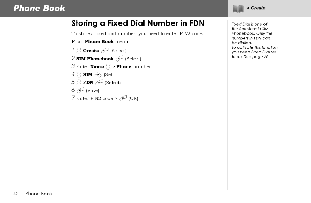 Panasonic G70 manual Storing a Fixed Dial Number in FDN, SIM Phonebook a Select 