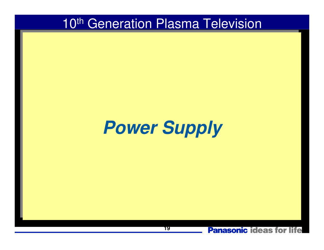 Panasonic Generation Plasma Display Television manual Power Supply, 10th Generation Plasma Television 