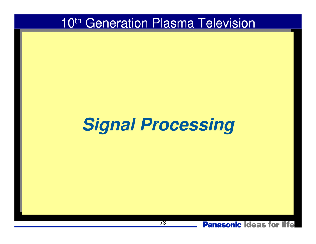 Panasonic Generation Plasma Display Television manual Signal Processing, 10th Generation Plasma Television 