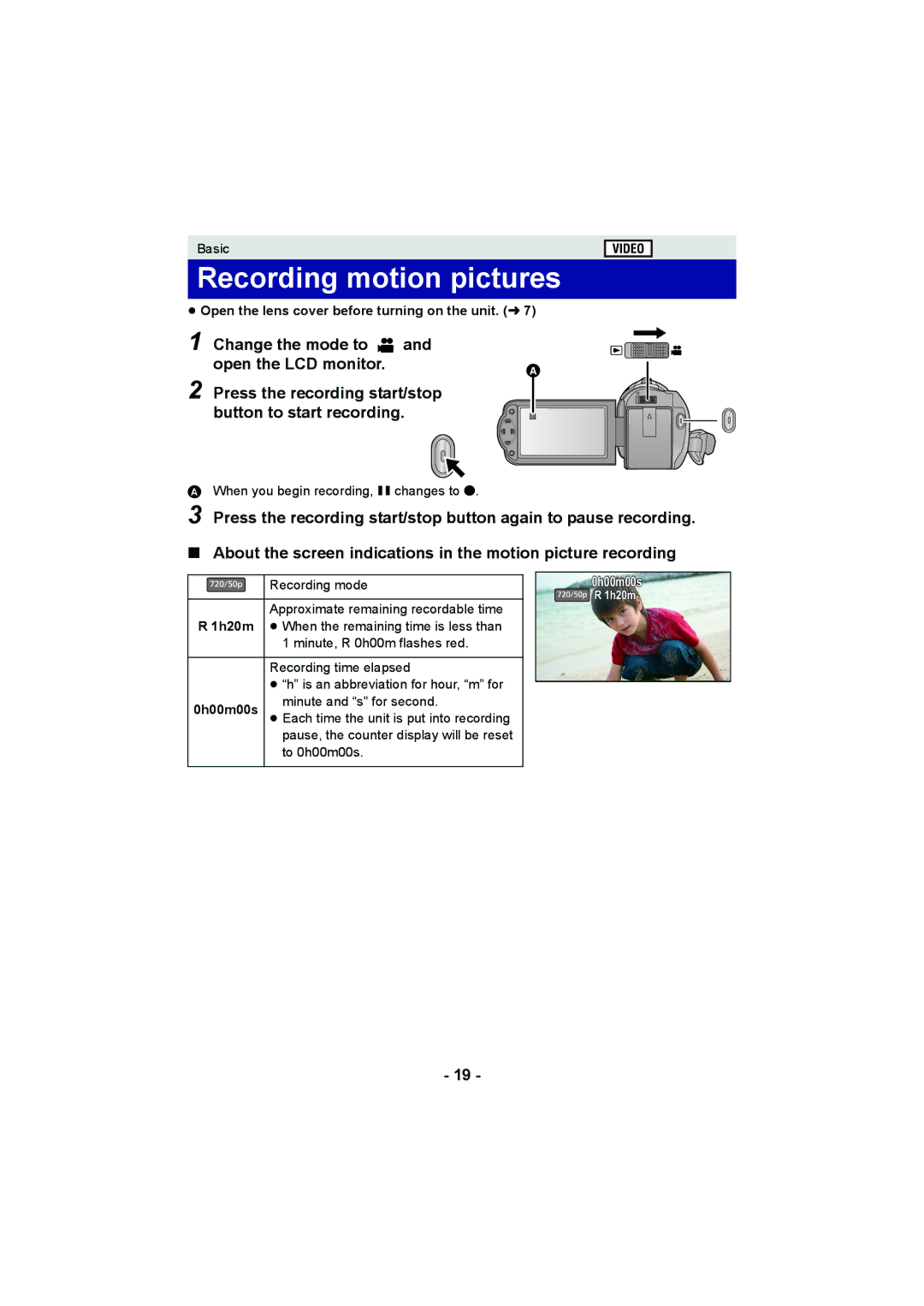 Panasonic HC-V10 operating instructions Recording motion pictures, ≥ Open the lens cover before turning on the unit. l7 