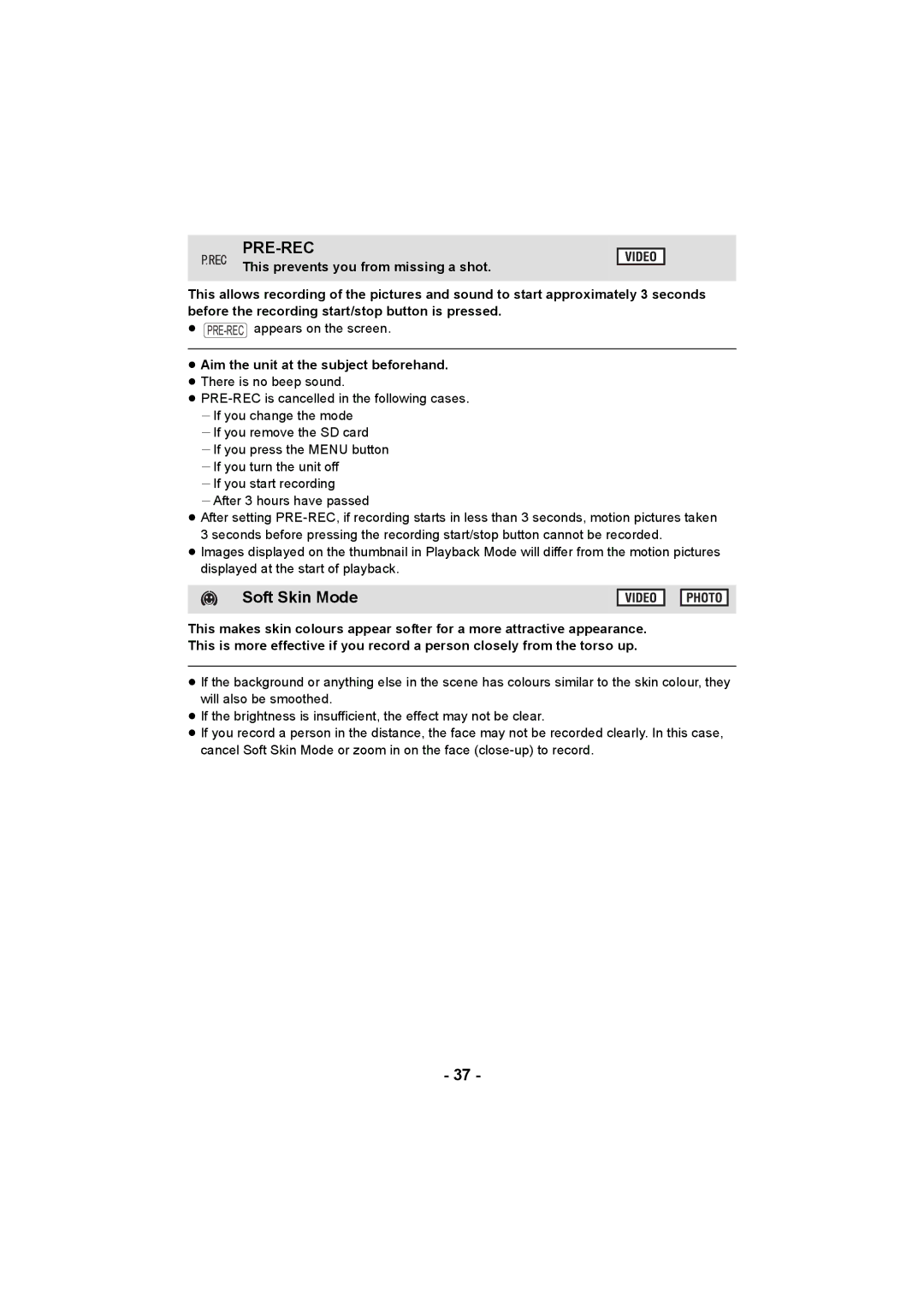 Panasonic HC-V10 operating instructions Pre-Rec, Soft Skin Mode, ≥ Aim the unit at the subject beforehand 