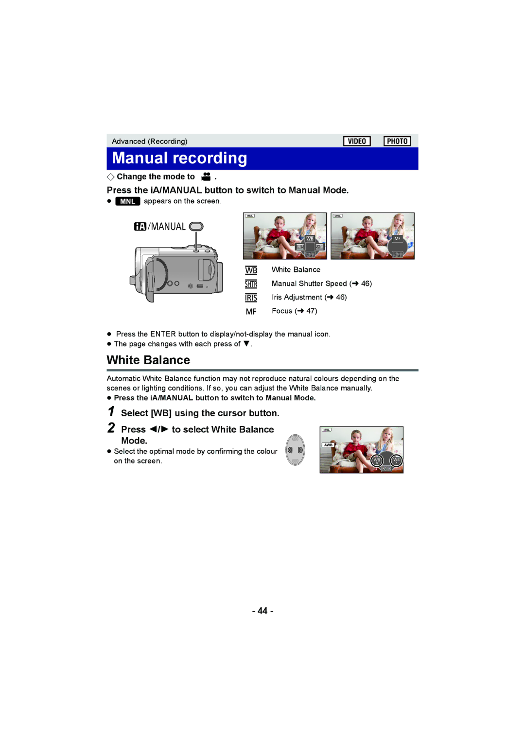 Panasonic HC-V10 Manual recording, White Balance, Press the iA/MANUAL button to switch to Manual Mode 