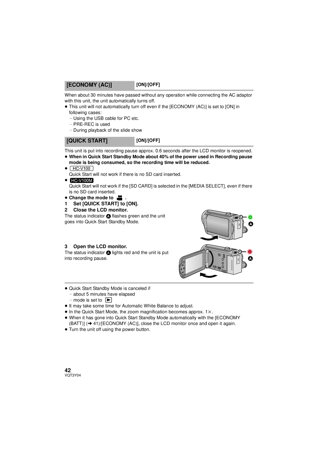 Panasonic HC-V100 Economy AC, Set Quick Start to on Close the LCD monitor, Open the LCD monitor, ≥ Change the mode to 