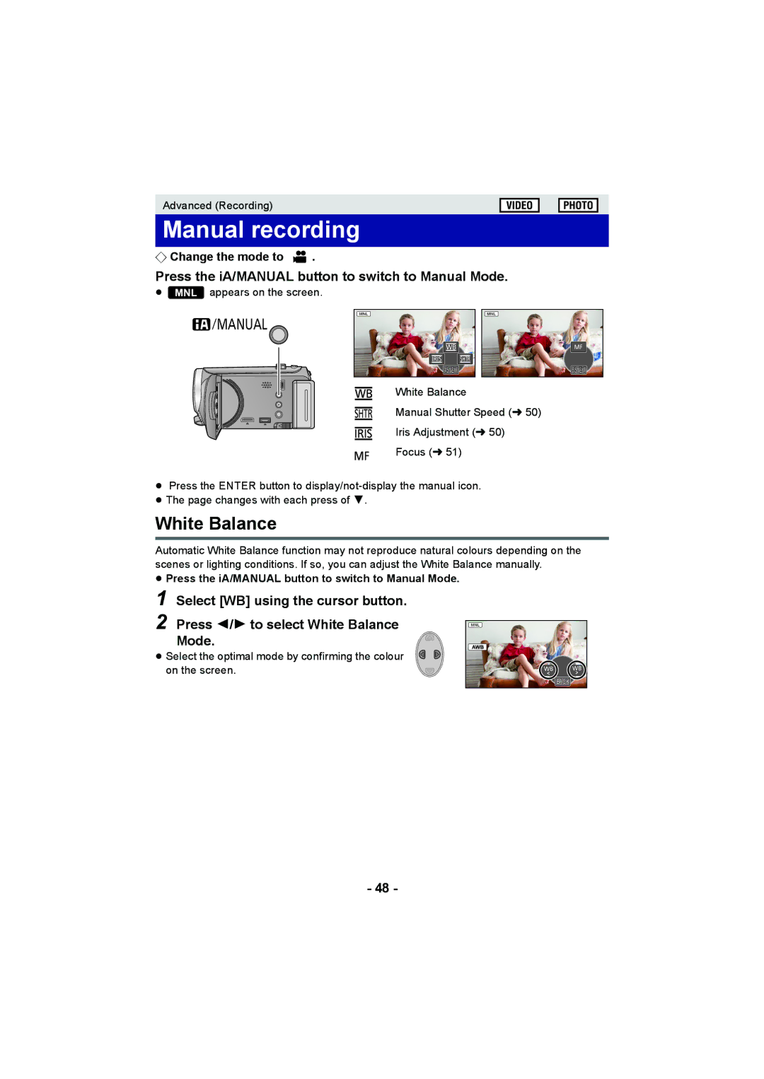 Panasonic HC-V100M Manual recording, White Balance, Press the iA/MANUAL button to switch to Manual Mode 