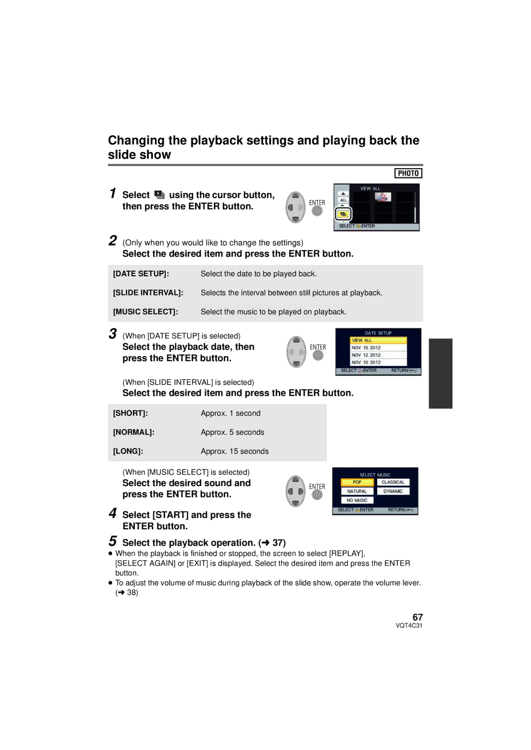 Panasonic HCV10K, HC-V10M, HC-V11M Select using the cursor button, then press the Enter button, Short, Normal, Long 
