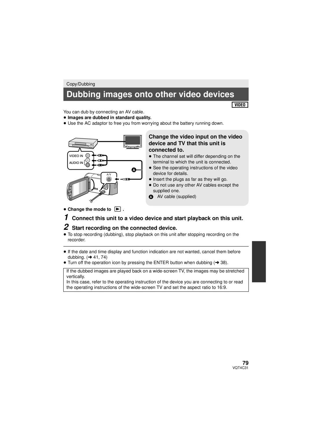 Panasonic HCV10K, HC-V10M, HC-V11M Dubbing images onto other video devices, ≥ Images are dubbed in standard quality 