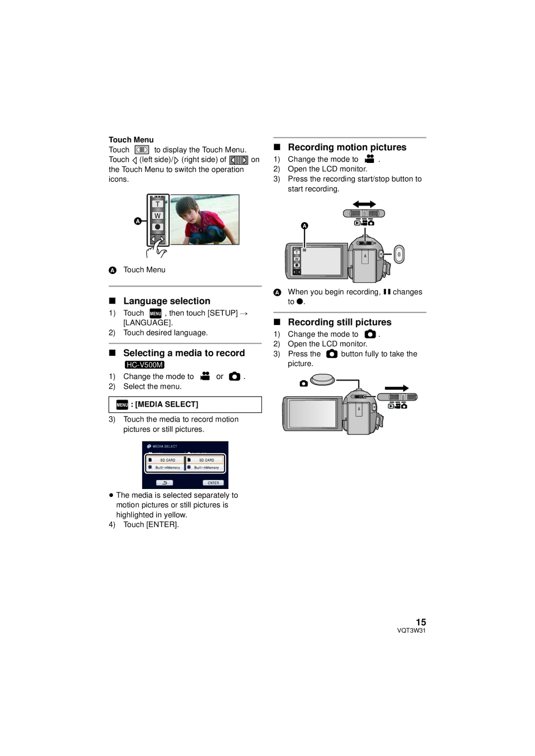 Panasonic HC-V500 Language selection, Selecting a media to record, Recording still pictures, Touch Menu, Menu Media Select 