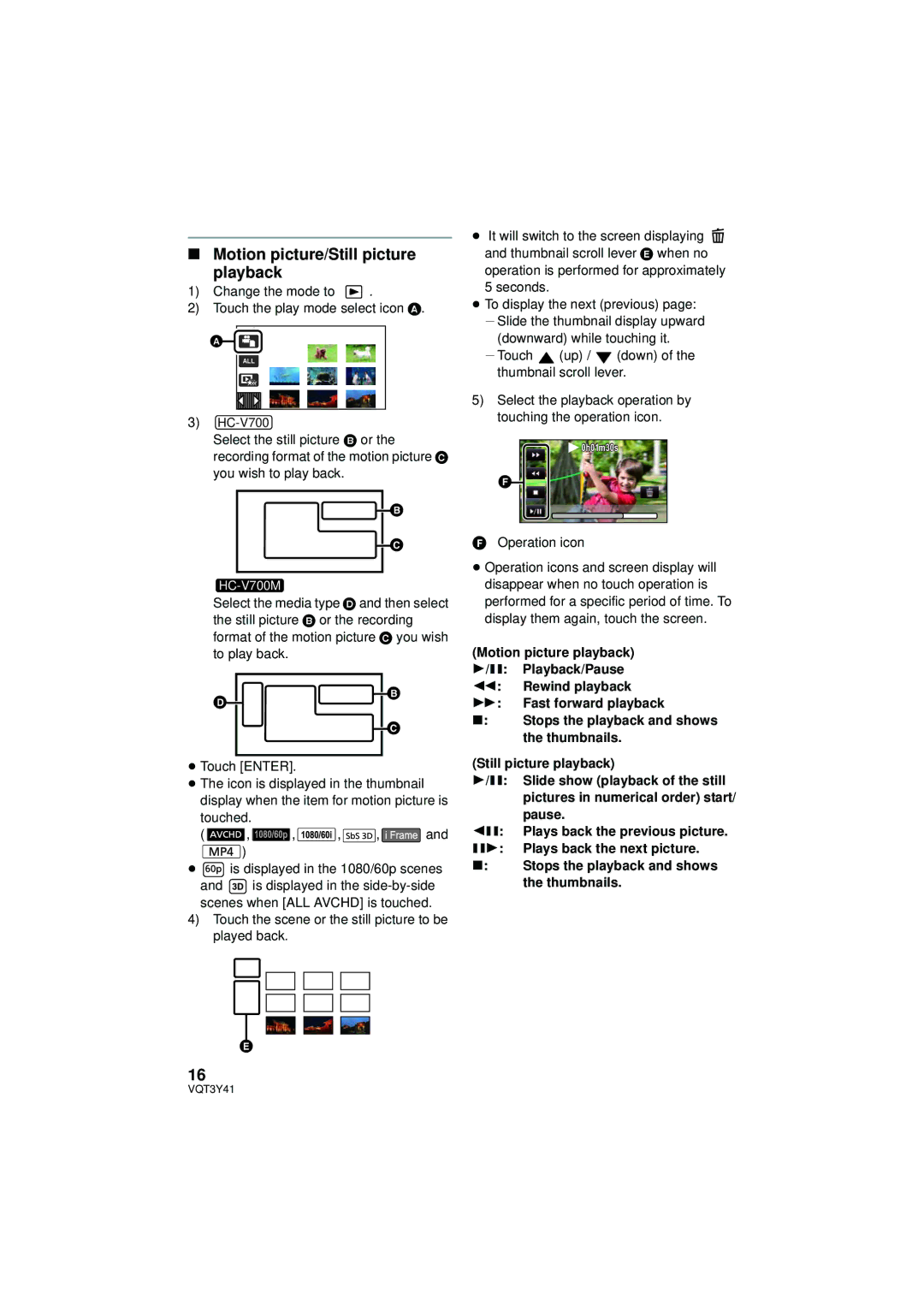 Panasonic HC-V700M Motion picture/Still picture Playback, Change the mode to Touch the play mode select icon a 