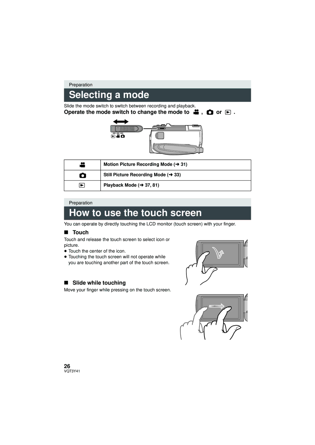 Panasonic HC-V700 Selecting a mode, How to use the touch screen, Operate the mode switch to change the mode to , or, Touch 