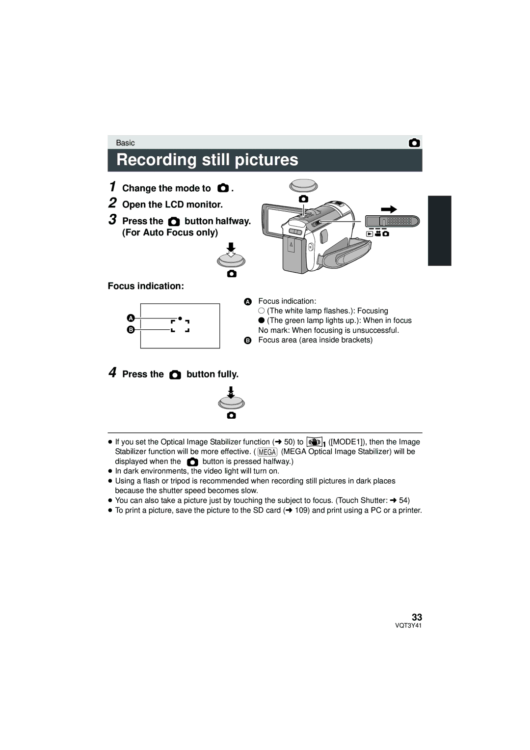 Panasonic HC-V700M Recording still pictures, Press the button fully, Focus indication ± The white lamp flashes. Focusing 