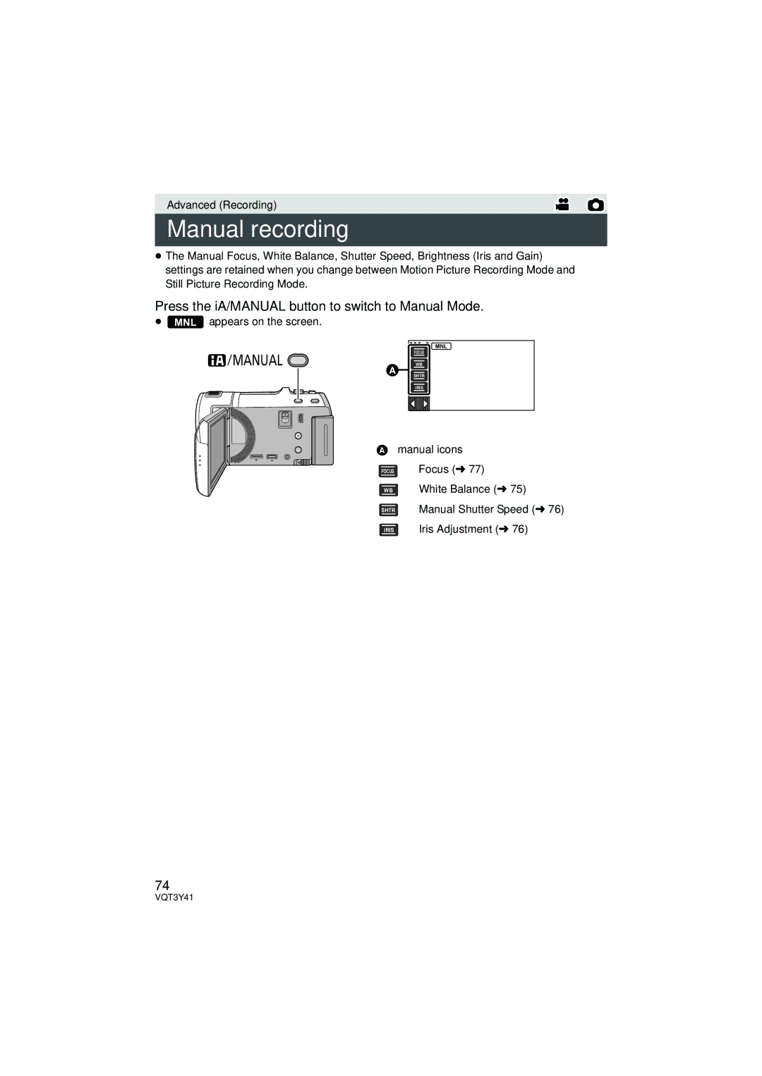 Panasonic HC-V700 Manual recording, Press the iA/MANUAL button to switch to Manual Mode, ≥ MNL appears on the screen 