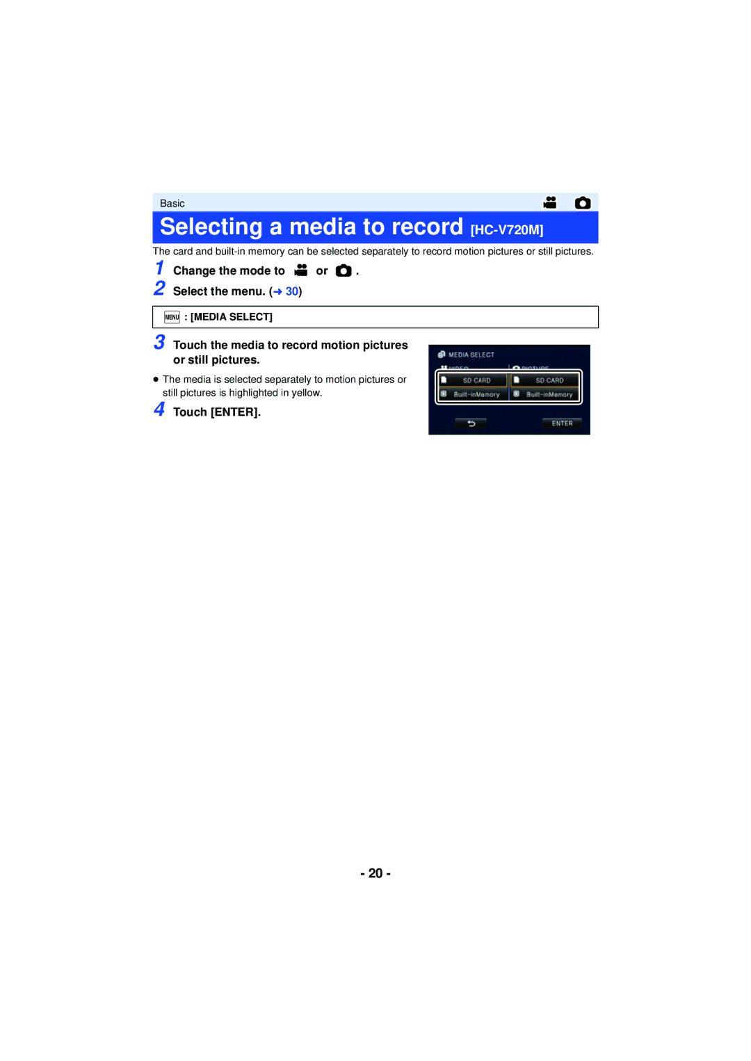 Panasonic owner manual Selecting a media to record HC-V720M, Change the mode to or Select the menu. l, Menu Media Select 