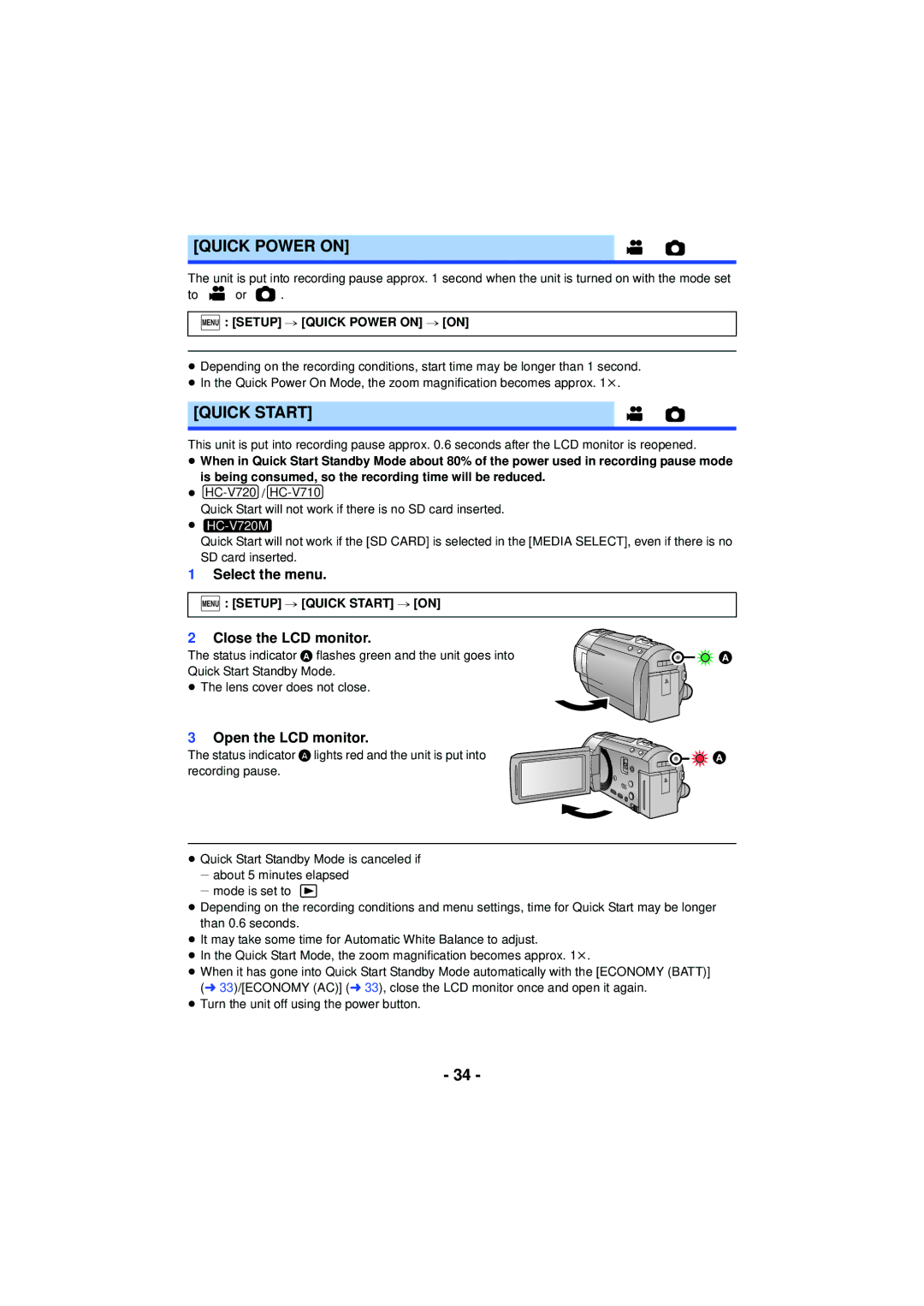 Panasonic HC-V720 Close the LCD monitor, Menu Setup # Quick Power on # on, Menu Setup # Quick Start # on 