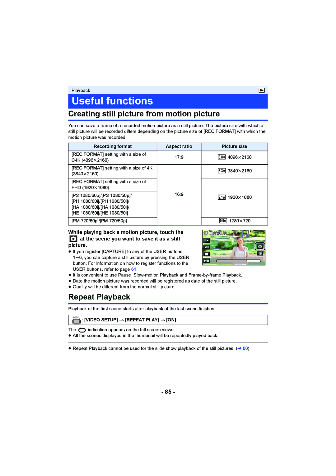 Panasonic HC-X1000 Creating still picture from motion picture, Repeat Playback, Recording format Aspect ratio Picture size 