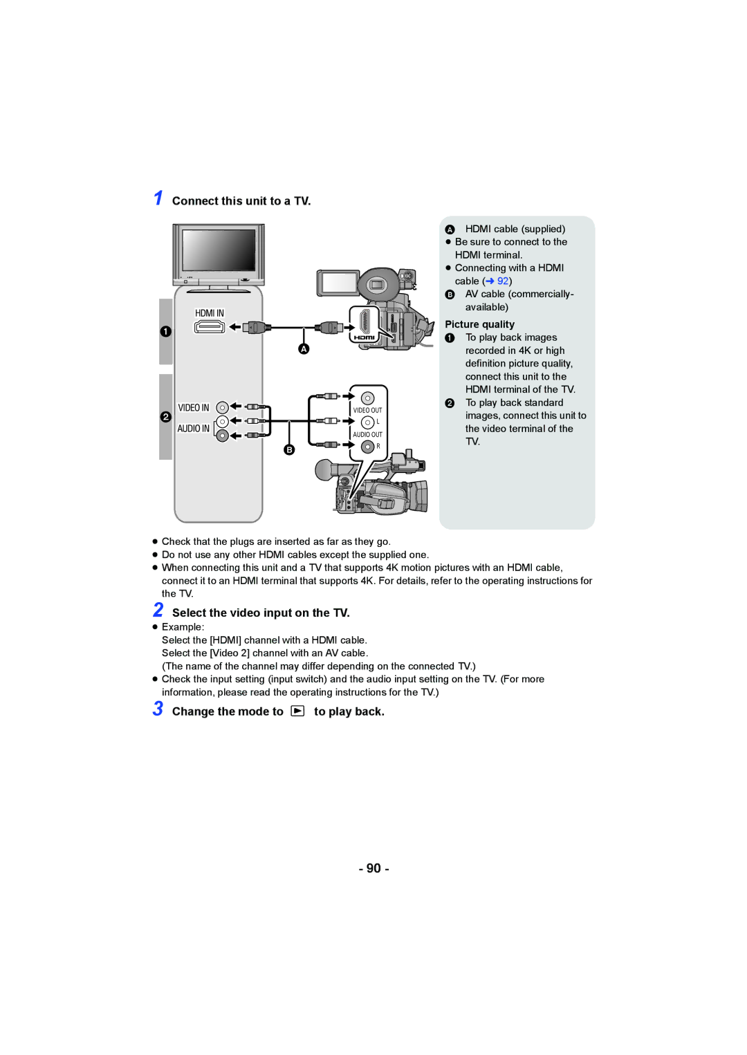 Panasonic HC-X1000 Connect this unit to a TV, Select the video input on the TV, Change the mode to to play back 