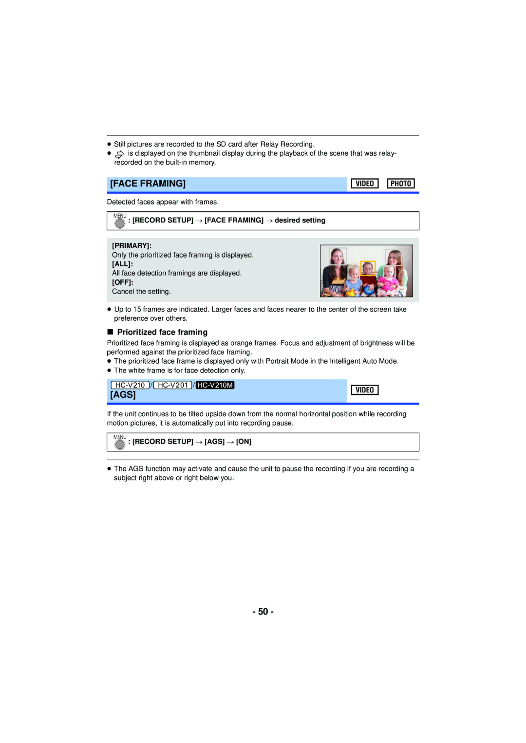 Panasonic HC-V201, HCV201K, HCX920K, HC-V210M, HCV110K, HC-V110, VQT4T63 Face Framing, Ags, Prioritized face framing, Primary 