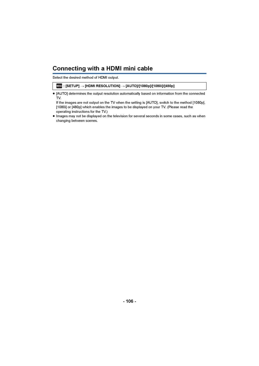 Panasonic HCV550K owner manual Connecting with a Hdmi mini cable, 106, Menu Setup # Hdmi Resolution # AUTO/1080p/1080i/480p 