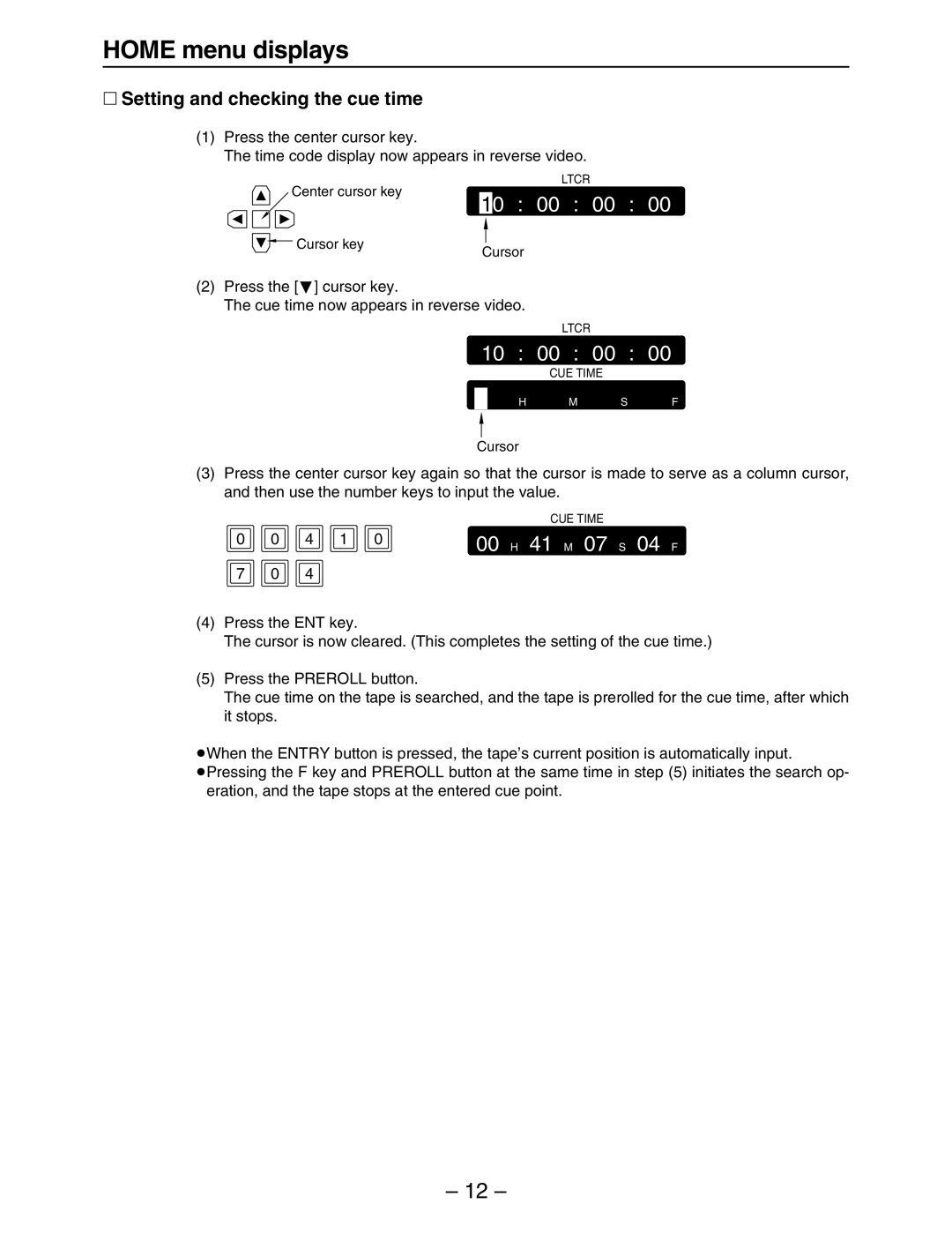 Panasonic HD3700H ∑ Setting and checking the cue time, Press the 4 cursor key Cue time now appears in reverse video 