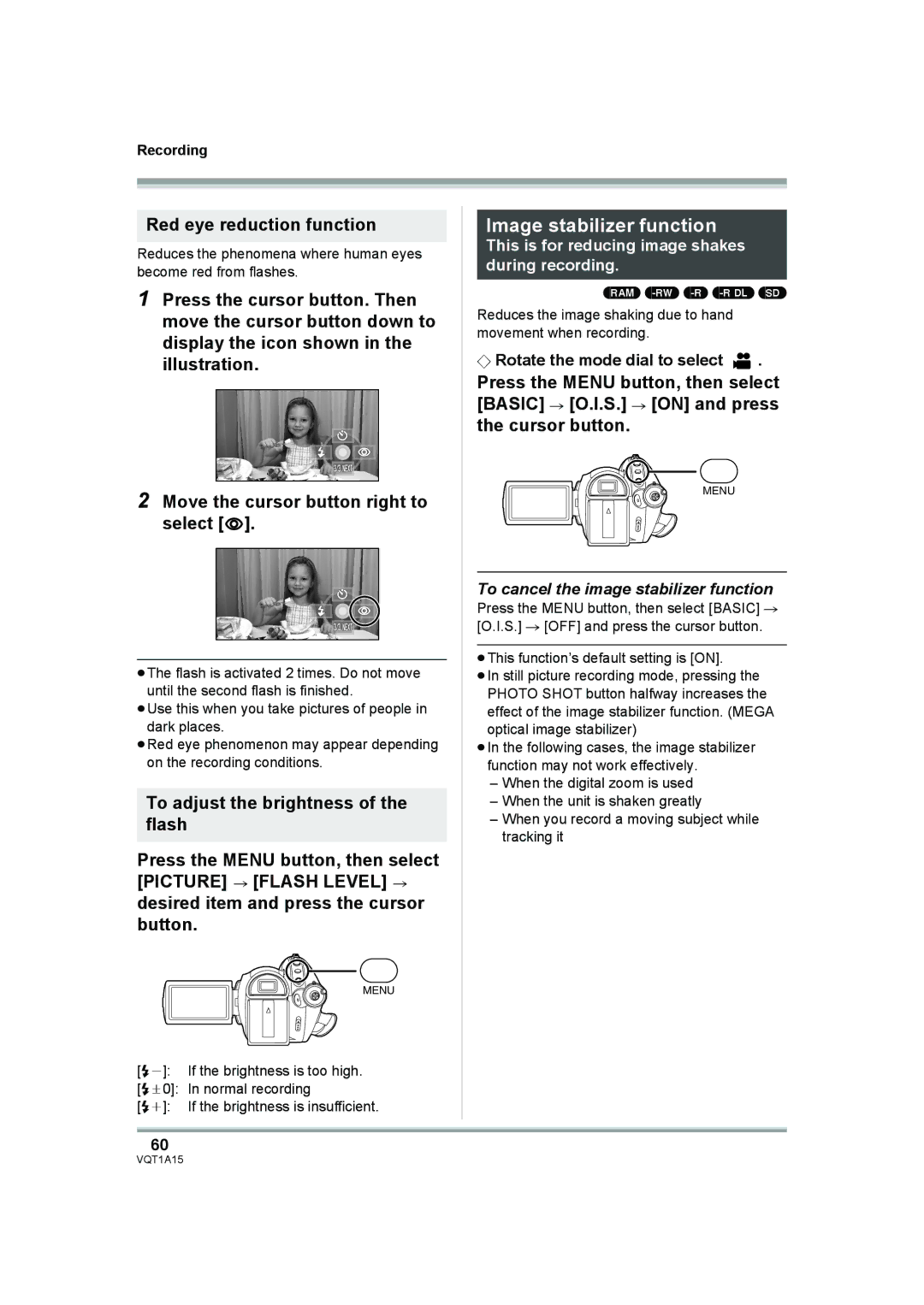 Panasonic HDC-DX1 Image stabilizer function, Red eye reduction function, To cancel the image stabilizer function 