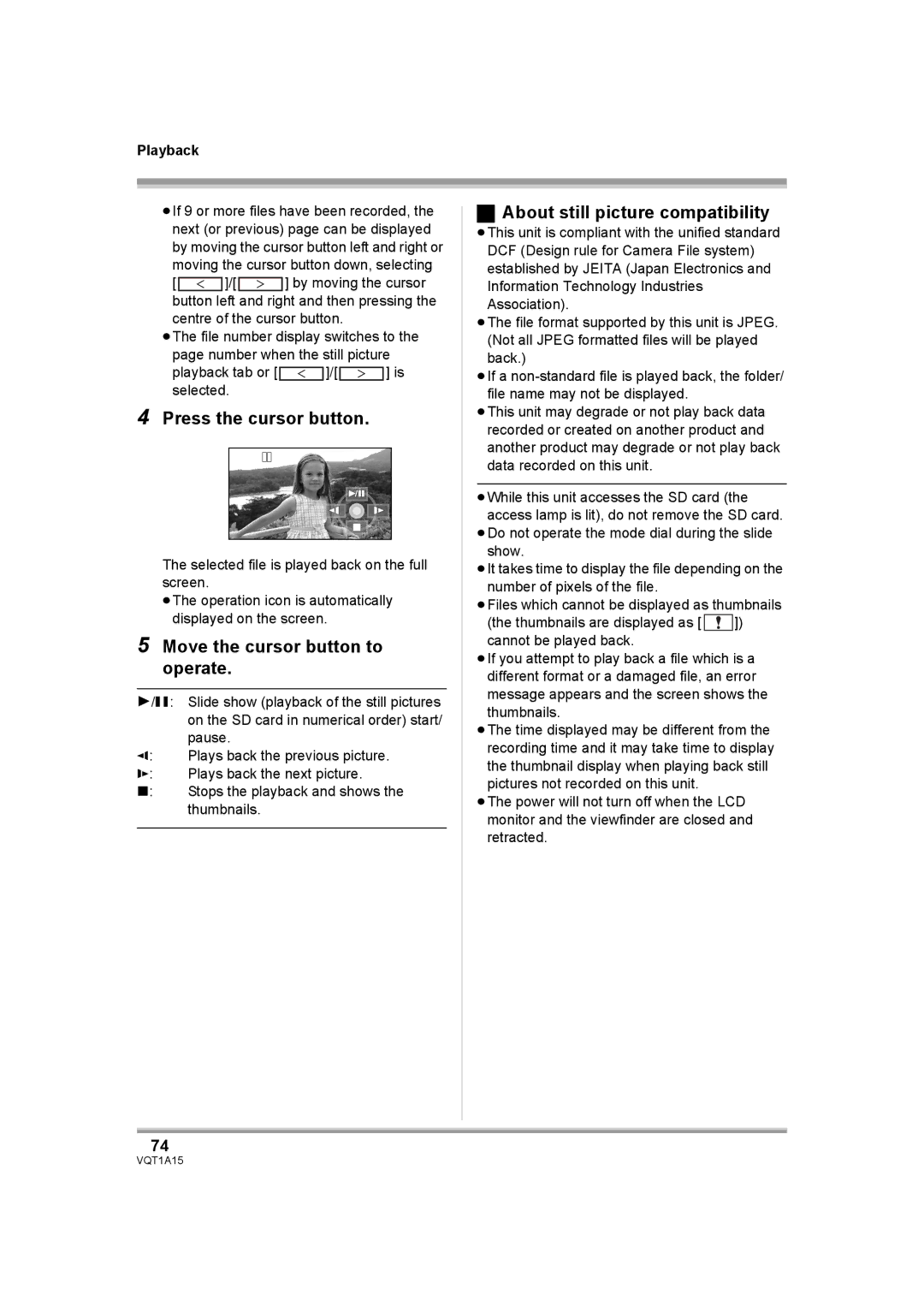 Panasonic HDC-DX1 operating instructions Press the cursor button, About still picture compatibility 