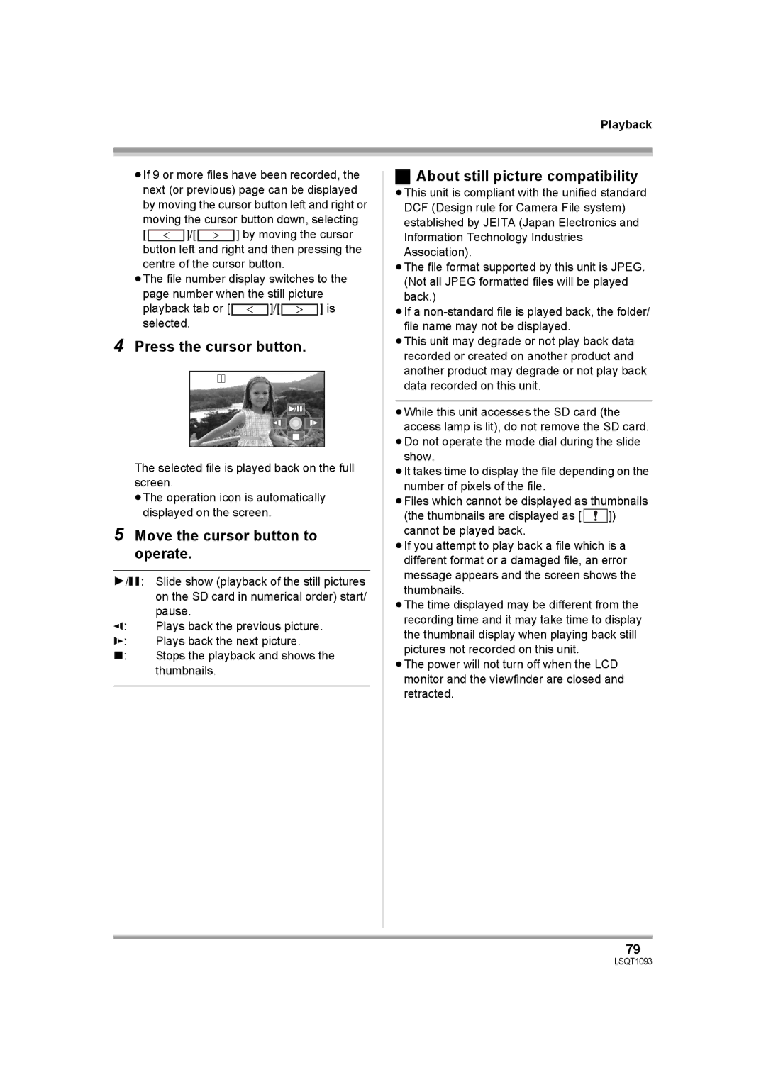 Panasonic HDC-DX1PC operating instructions Press the cursor button, About still picture compatibility 