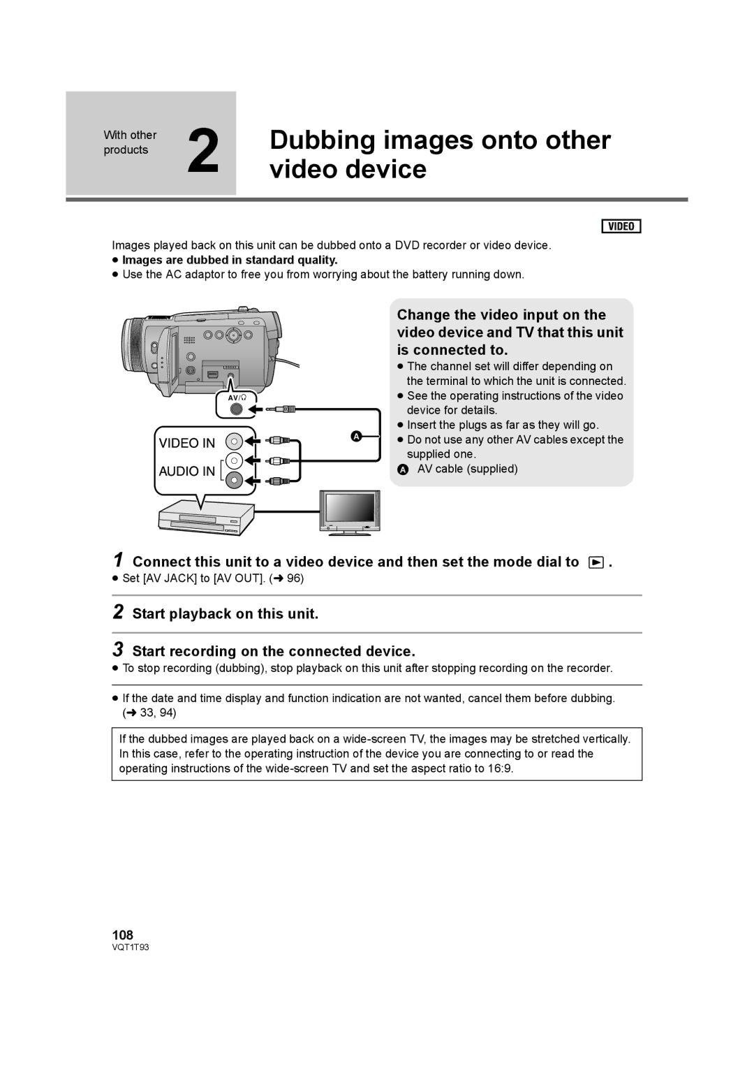 Panasonic HDC-HS100PC Dubbing images onto other, Video device, Change the video input on, Is connected to 