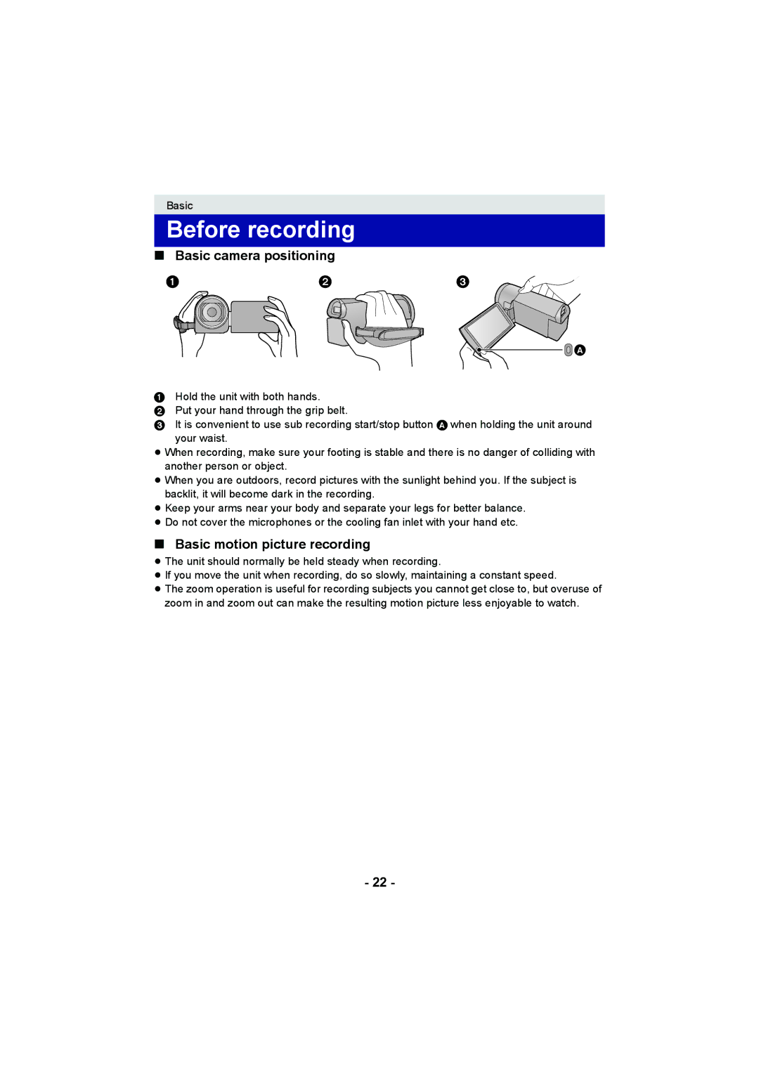 Panasonic HDC-TM900, HDC-HS900, HDC-SD900 Before recording, Basic camera positioning, Basic motion picture recording 