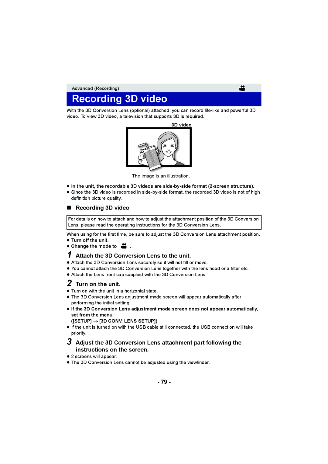 Panasonic HDC-TM900, HDC-HS900, HDC-SD900 Recording 3D video, Attach the 3D Conversion Lens to the unit, Turn on the unit 