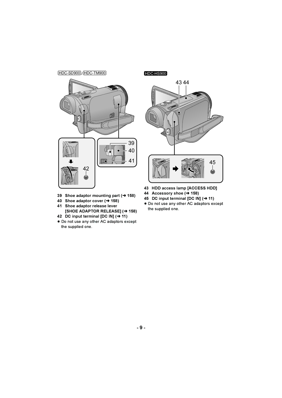 Panasonic HDC-HS900, HDC-TM900, HDC-SD900 operating instructions ≥ Do not use any other AC adaptors except the supplied one 