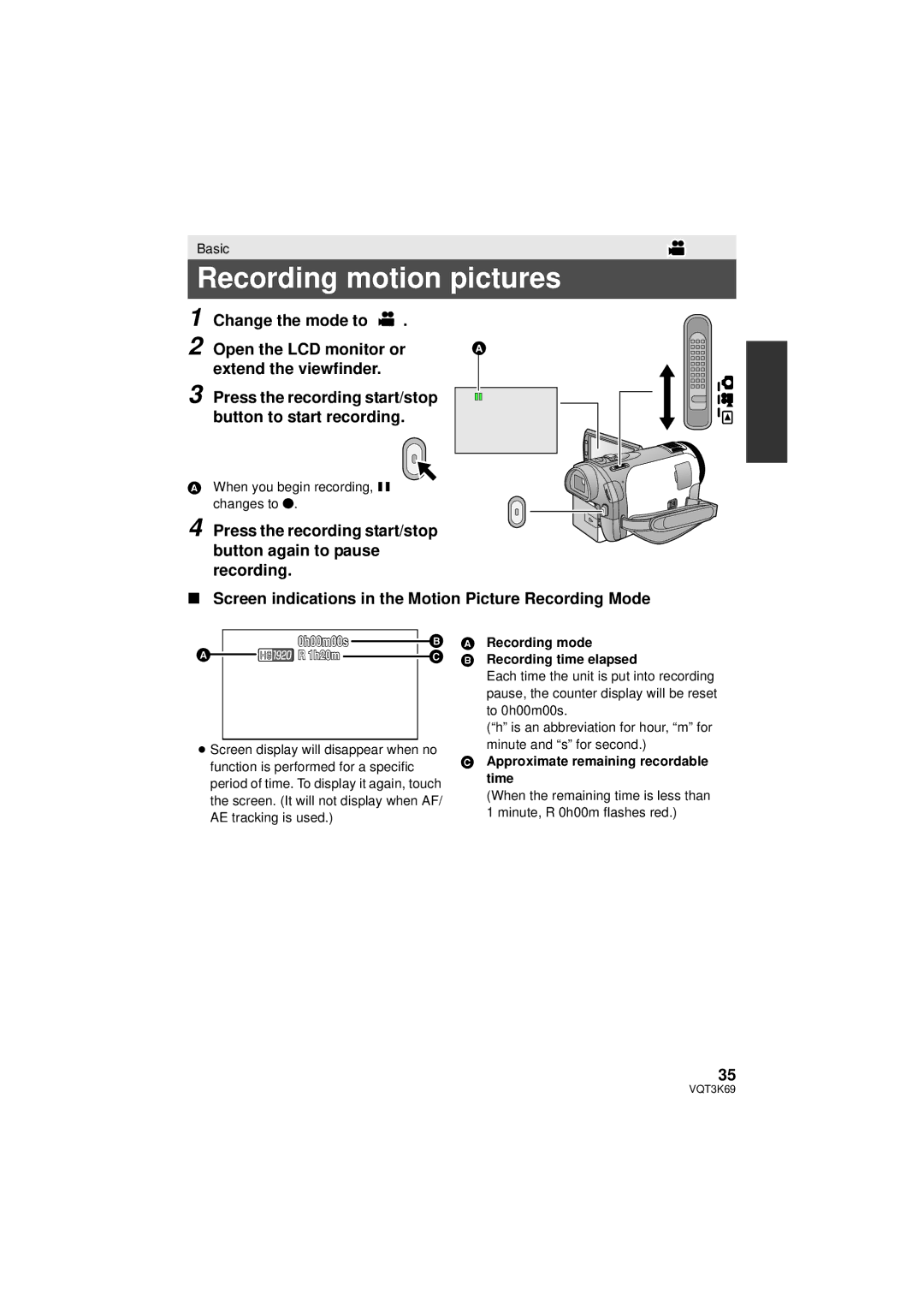 Panasonic HDC-TM900P/PC, HDC-HS900P/PC Recording motion pictures, When you begin recording, changes to ¥, 0h00m00s 