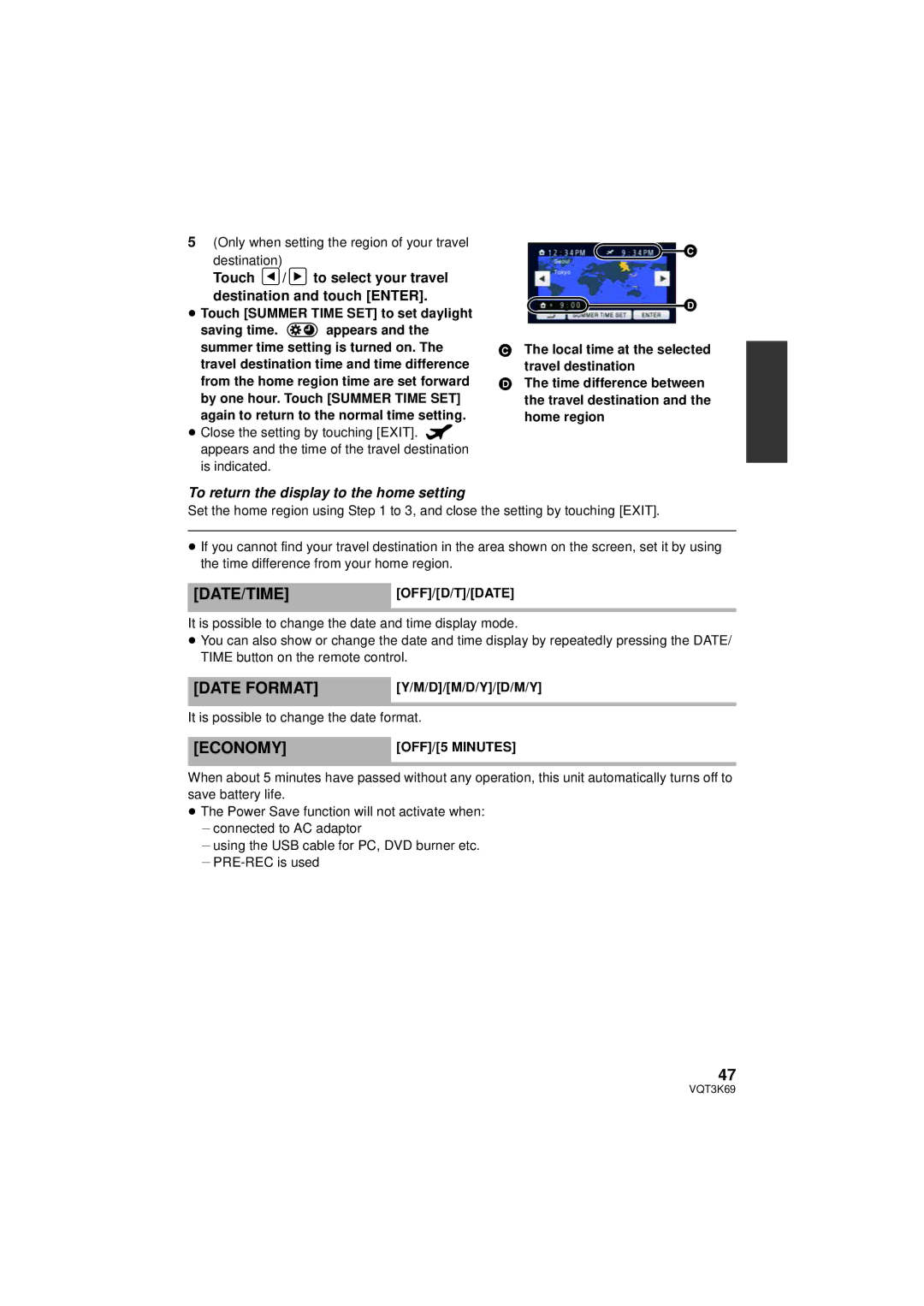 Panasonic HDC-TM900P/PC Date Format, Economy, Touch / to select your travel Destination and touch Enter, OFF/5 Minutes 