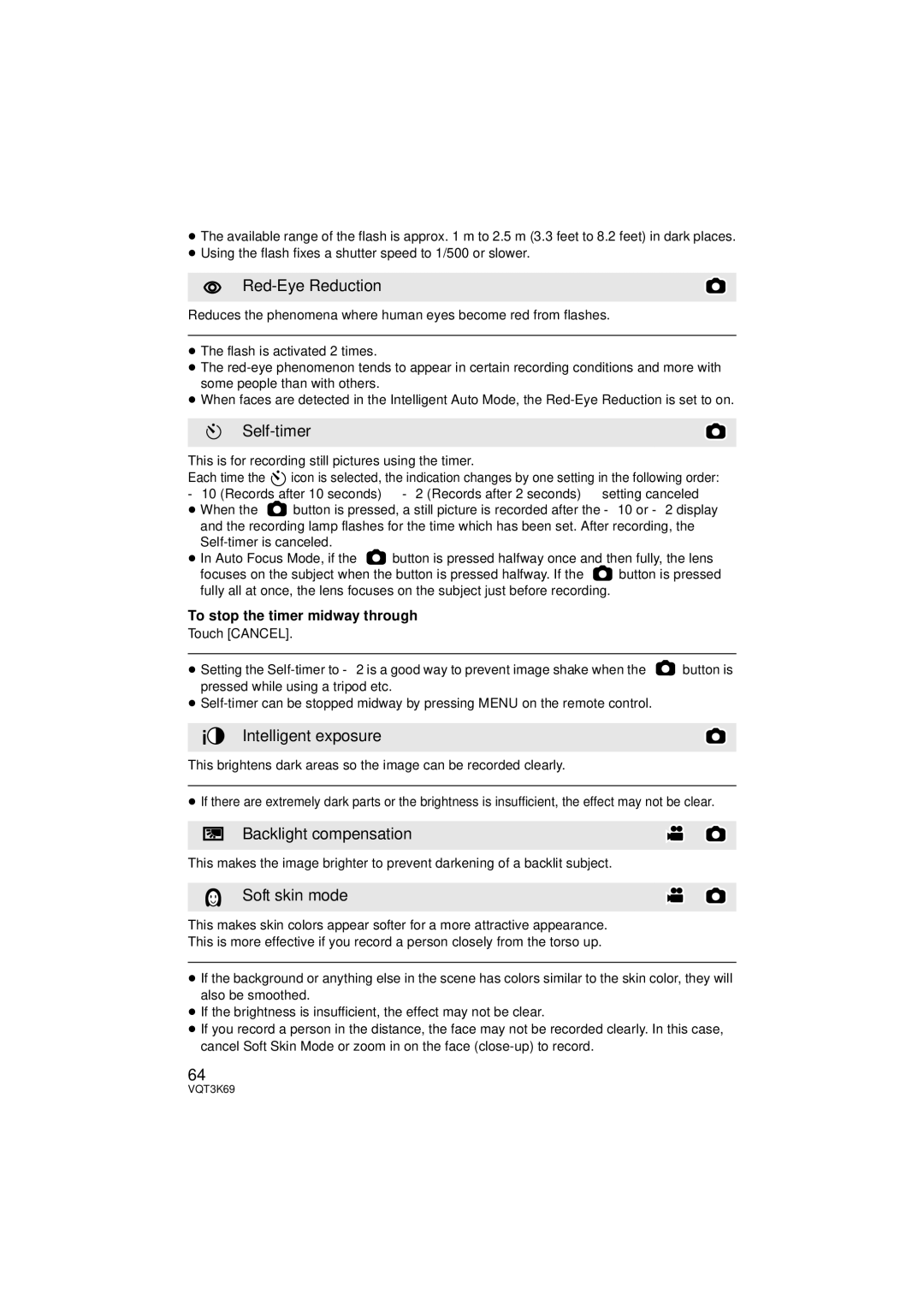 Panasonic HDC-HS900P/PC Red-Eye Reduction, Self-timer, Intelligent exposure, Backlight compensation, Soft skin mode 