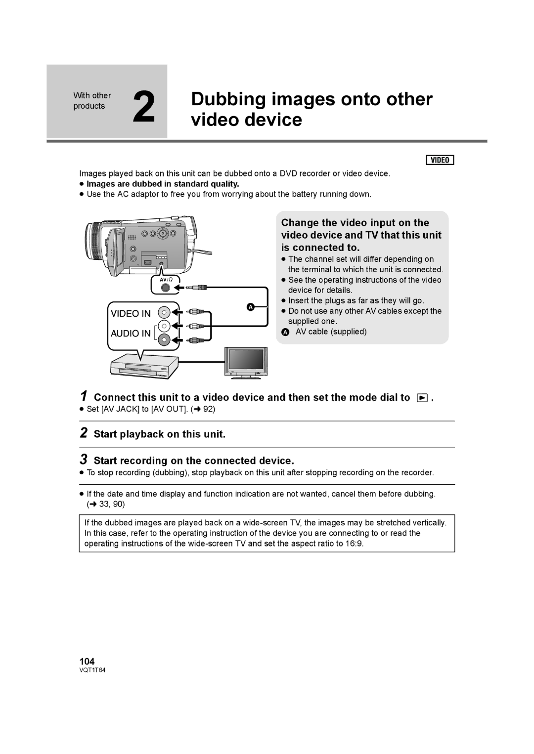 Panasonic HDC-SD100PC Dubbing images onto other, Video device, Change the video input on, Is connected to 