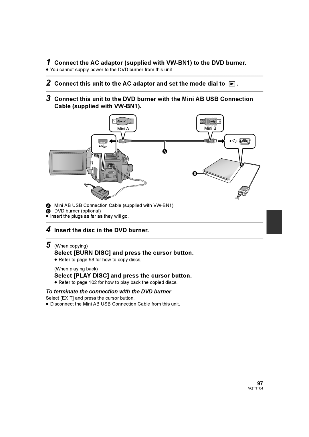 Panasonic HDC-SD100PC Insert the disc in the DVD burner, Select Burn Disc and press the cursor button 