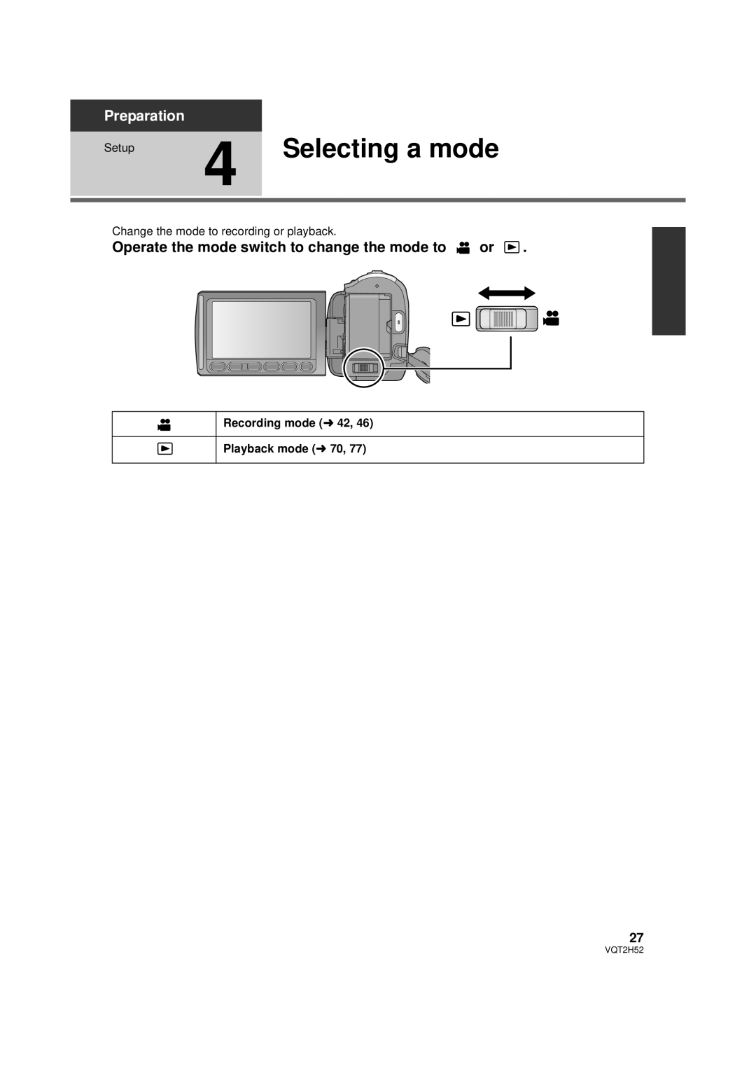 Panasonic VQT2H52, HDC-SD10PP, HDC-TM15P, HDC-TM10PP Selecting a mode, Operate the mode switch to change the mode to or 