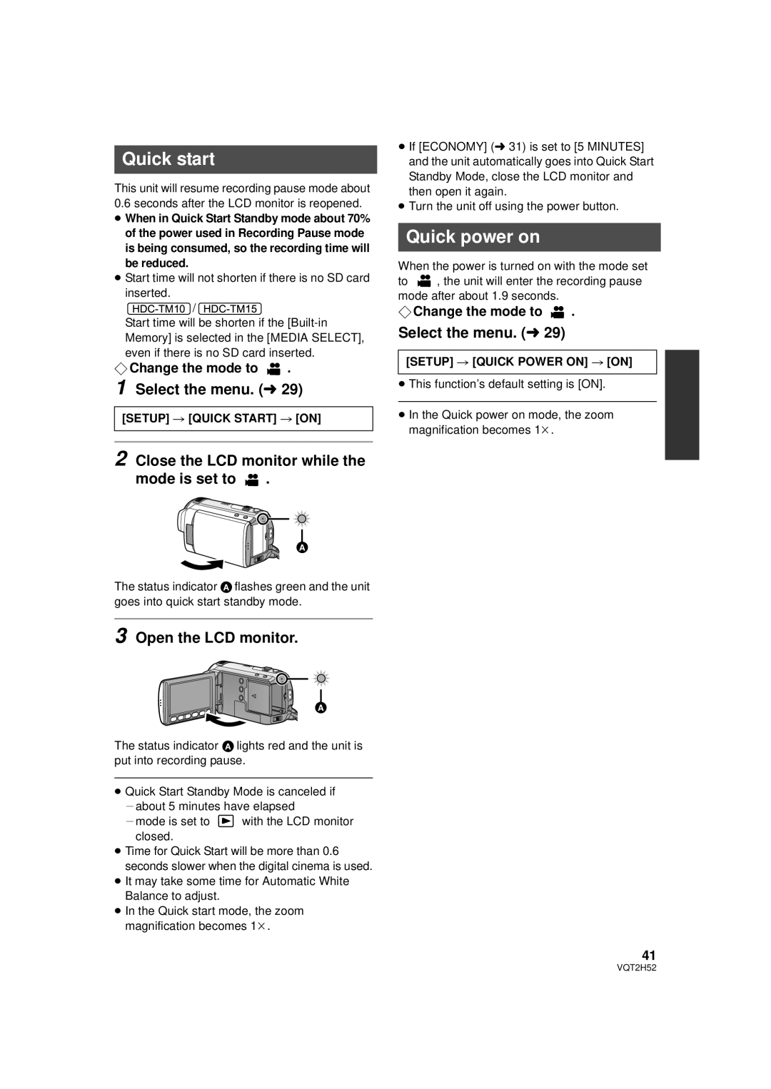 Panasonic HDC-TM15P Quick start, Quick power on, Close the LCD monitor while the mode is set to, Open the LCD monitor 