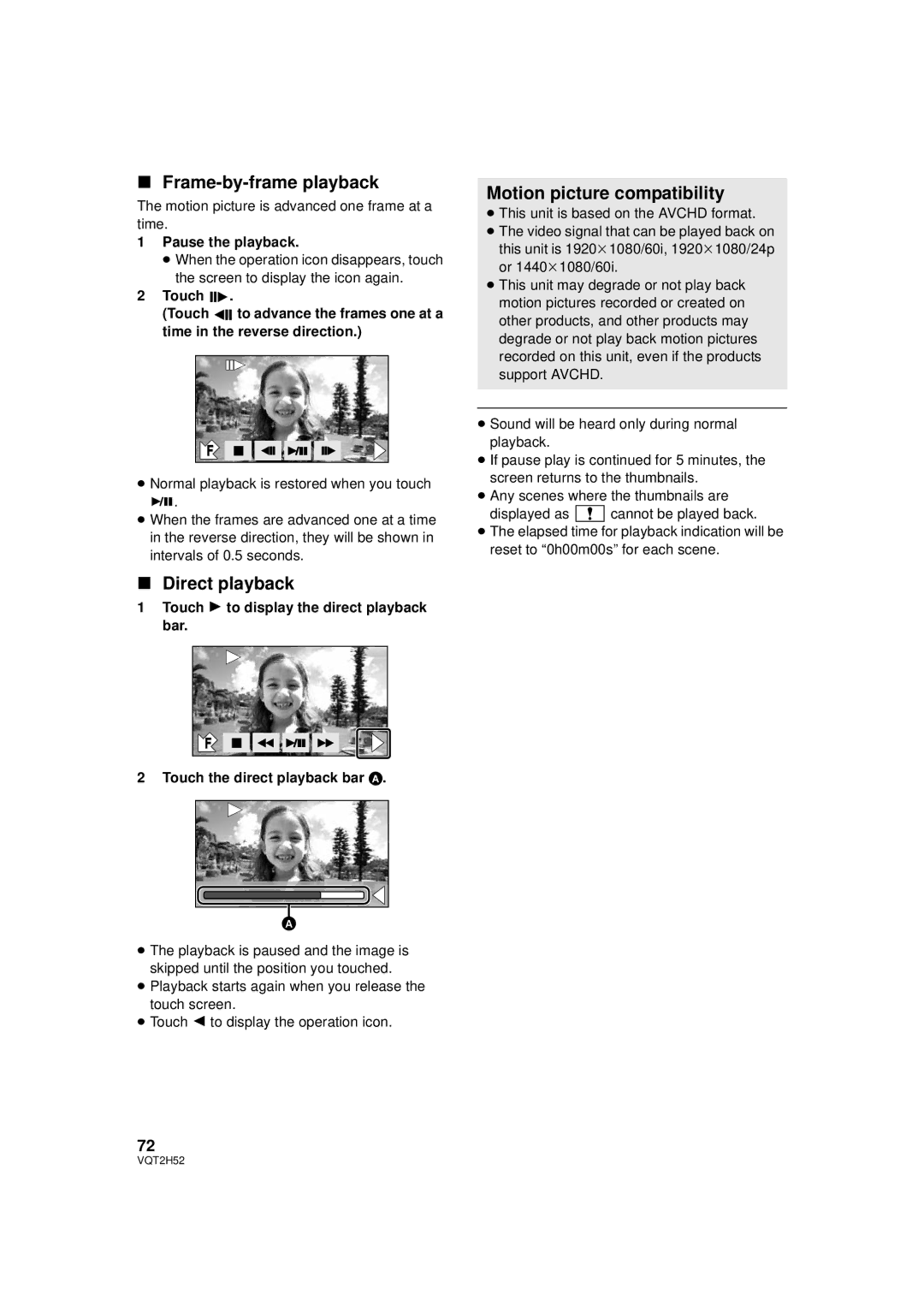 Panasonic HDC-SD10PP, HDC-TM15P, HDC-TM10PP, VQT2H52 Frame-by-frame playback, Direct playback, Motion picture compatibility 