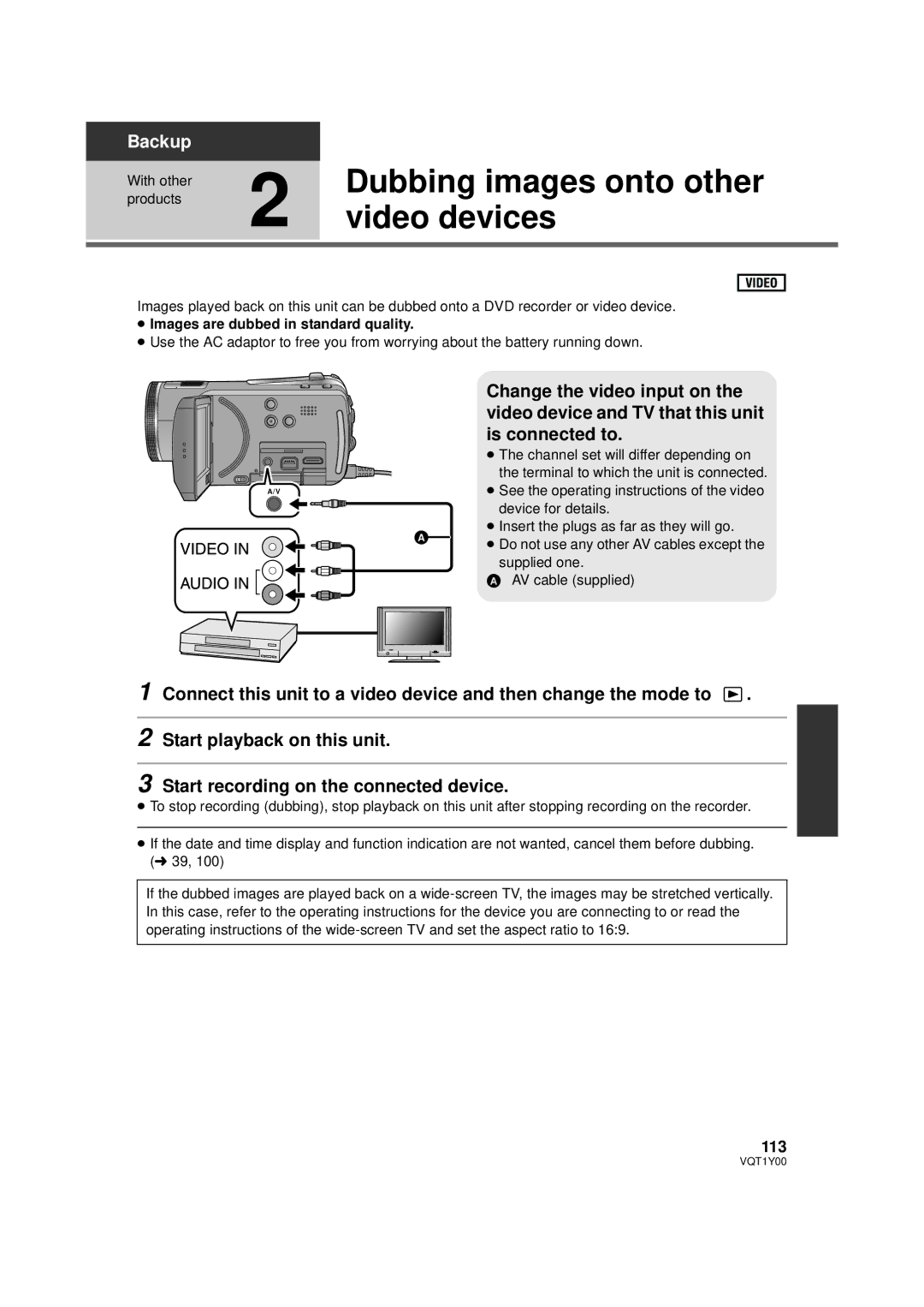 Panasonic HDC-HS20P, HDC-SD20P Dubbing images onto other, Video devices, Change the video input on, Is connected to 