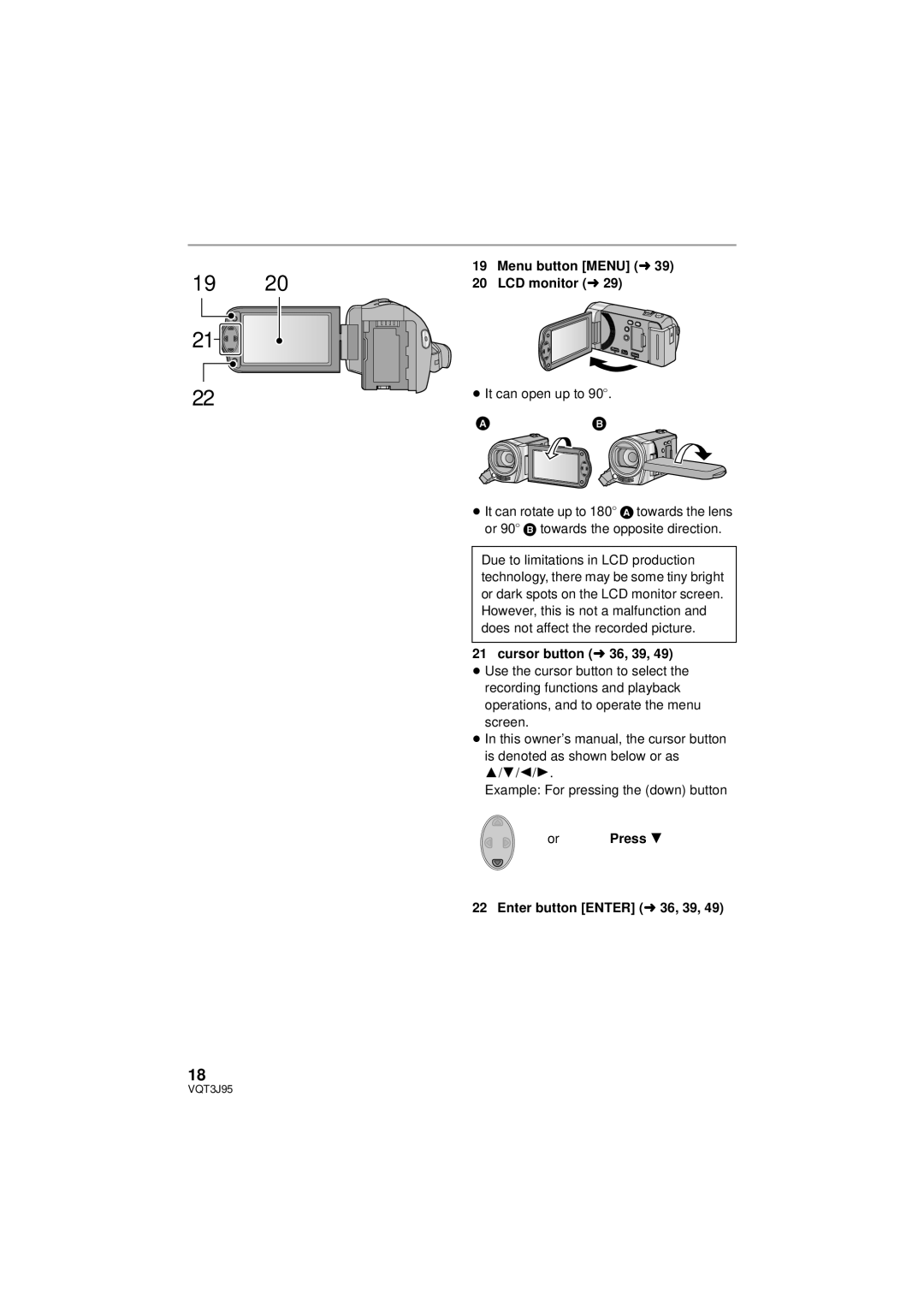 Panasonic HDC-SD40P/PC Menu button Menu l39 LCD monitor l29, ≥ It can open up to 90o, Cursor button l 36, 39, Press 