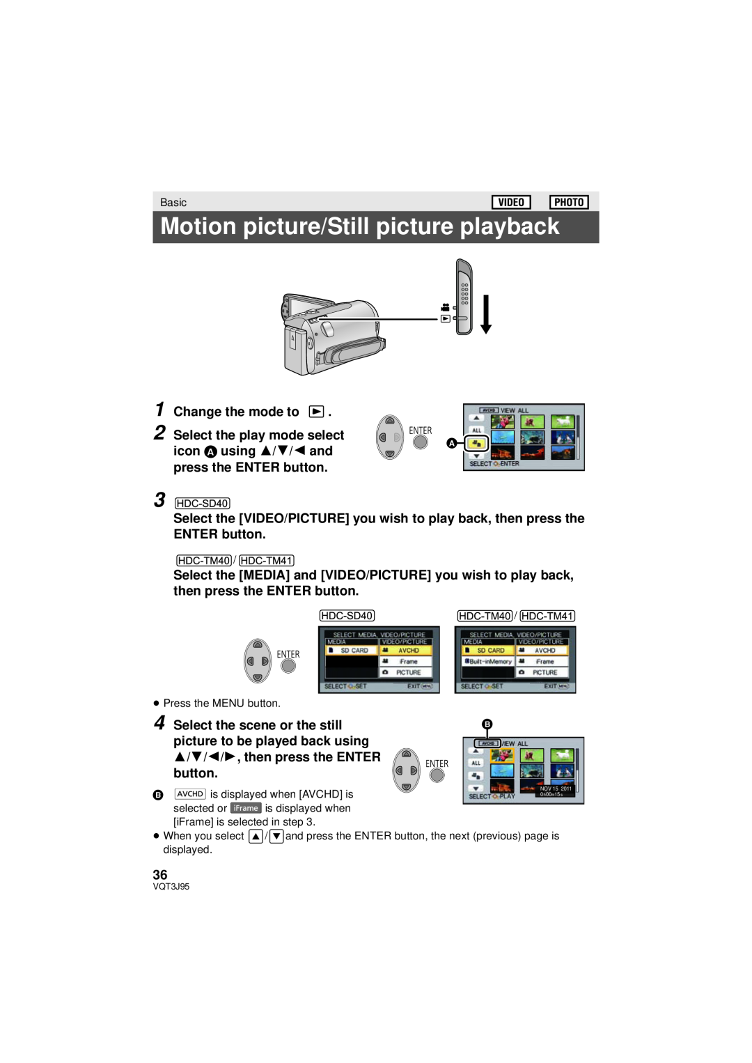 Panasonic HDC-SD40P/PC Motion picture/Still picture playback, Change the mode to, Select the play mode select, button 
