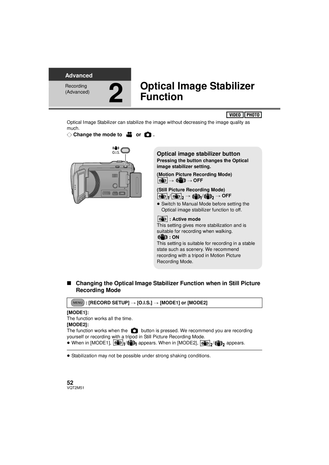 Panasonic HDC-SD60P/PC, HDC-TM60P/PC, HDC-TM55P/PC Optical Image Stabilizer, Function, Optical image stabilizer button 