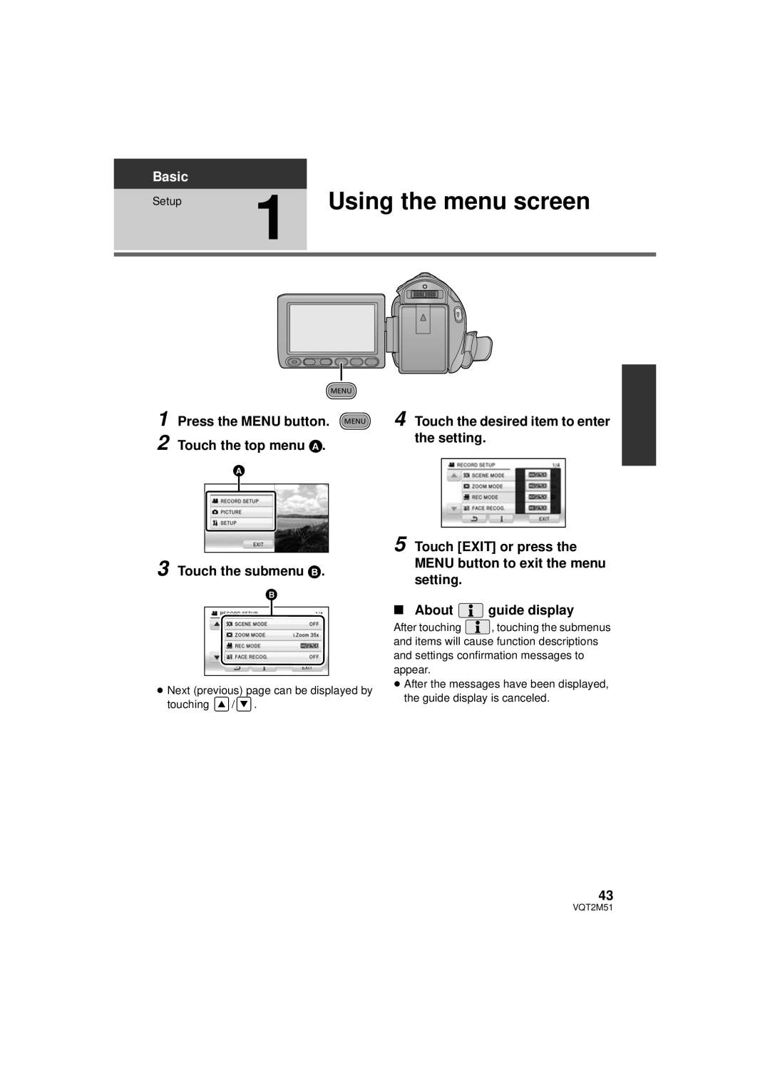 Panasonic HDC-HS60P/PC Using the menu screen, Press the MENU button. MENU 2 Touch the top menu A, Touch the submenu B 