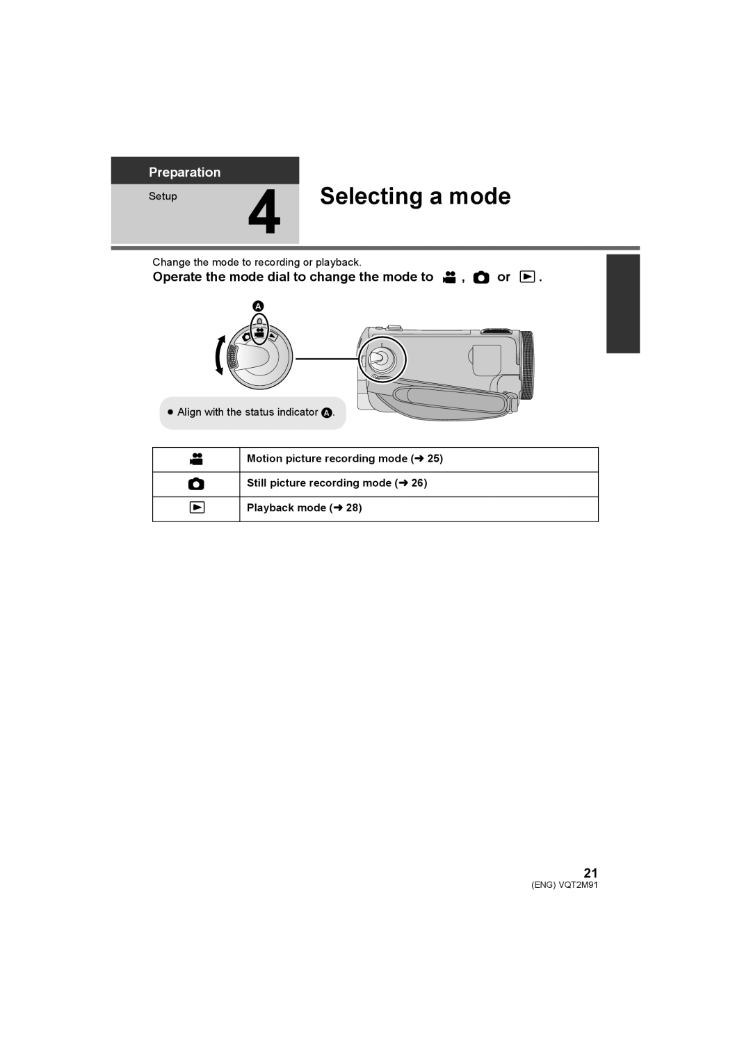 Panasonic HDC-SD700 HDC-TM700 HDC-HS700 Selecting a mode, Operate the mode dial to change the mode to , or 