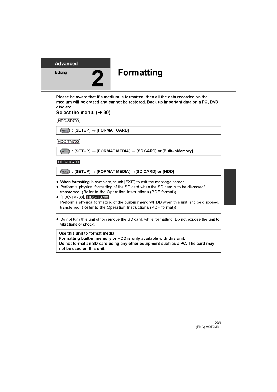 Panasonic HDC-SD700 HDC-TM700 HDC-HS700 operating instructions Formatting, Select the menu. l 