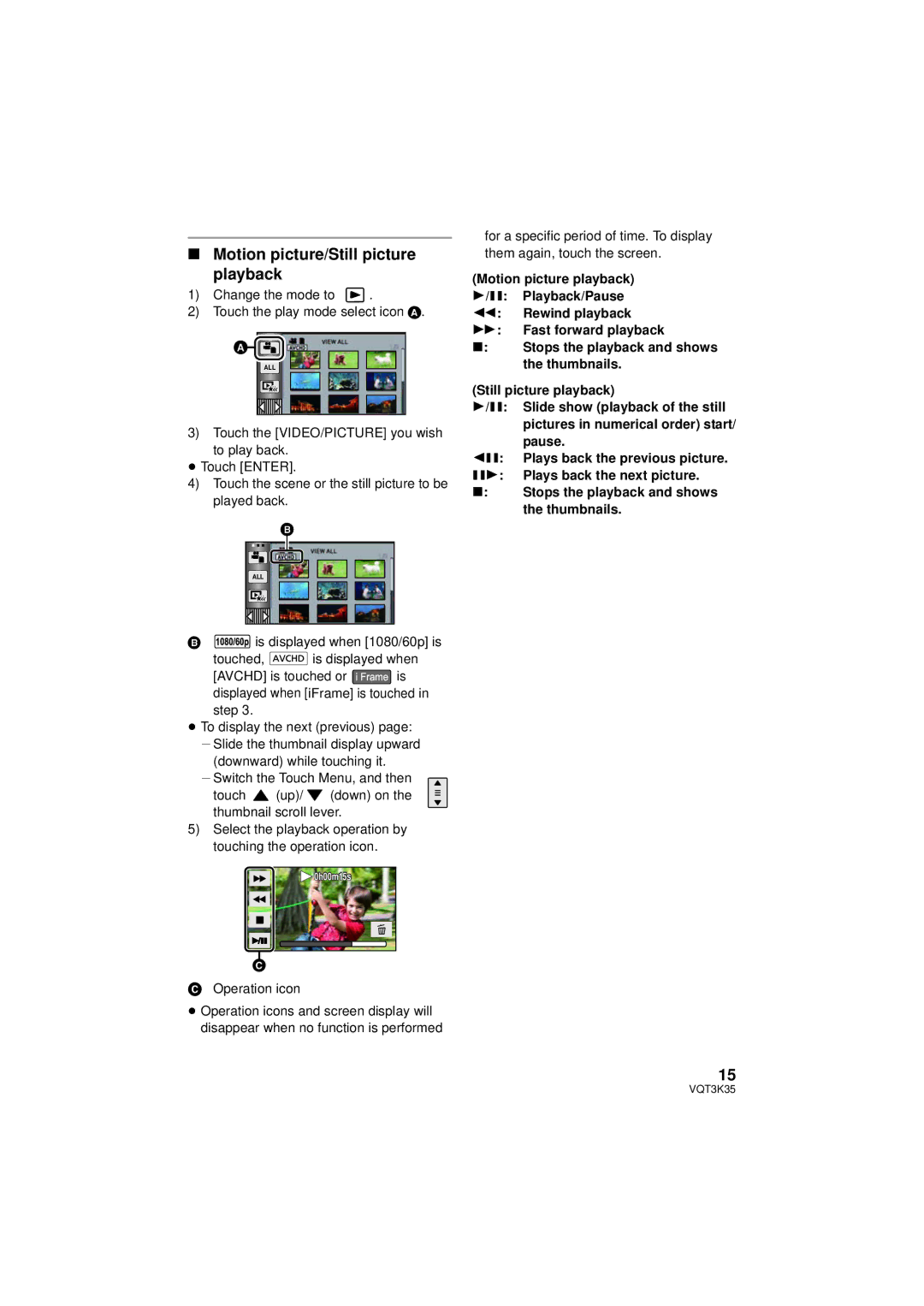 Panasonic HDC-SD800P Motion picture/Still picture Playback, Change the mode to Touch the play mode select icon a 